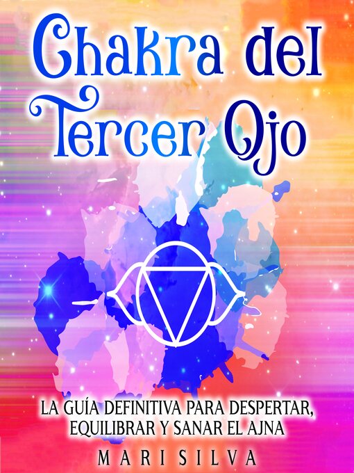 Title details for Chakra del Tercer Ojo by Mari Silva - Available